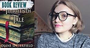 👍 The Thirteenth Tale by Diane Setterfield (Spoiler Free) | REVIEW