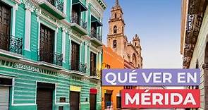 Qué ver en Mérida [México] 🇲🇽 | 10 Lugares imprescindibles
