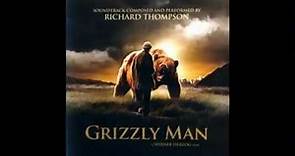 Richard Thompson - Main title (Grizzly Man Soundtrack)