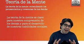 Teoría de la Mente: Entendiendo la Mente de los Demás.