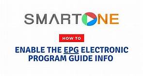 How to enable the EPG (Electronic Program Guide) info | SmartOne App