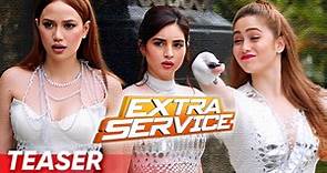 ‘Extra Service’ FULL MOVIE TEASER | Arci Muñoz, Coleen Garcia, Jessy Mendiola
