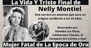 la vida y triste final de Nelly Montiel | Mujer Fatal del Cine de Oro