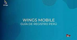 Cómo registrarte en nuestra nueva App Wings Mobile - Perú