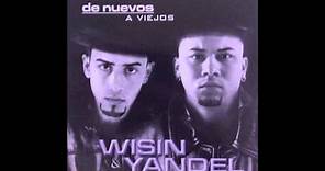 Wisin y Yandel: La Rockera (De Nuevos a Viejos)