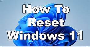 How To Reset Windows 11 And Make It Like New | Factory Reset | A Quick & Easy Guide