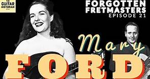 Forgotten Fretmasters #21 - Mary Ford