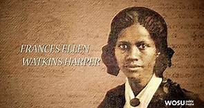 Columbus Neighborhoods: Frances Ellen Watkins Harper - Notable Women
