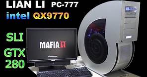 LIAN LI PC - 777 build with Intel QX9770 + SLI GTX 280 - RETRO Hardware
