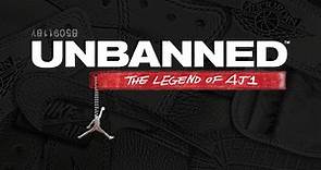 UNBANNED: THE LEGEND OF AJ1 - UNBANNED: THE LEGEND OF AJ1 (Trailer)