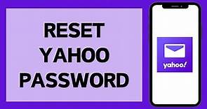 How To Reset Yahoo Mail Password (2024) | Recover Yahoo Account (Full Tutorial)