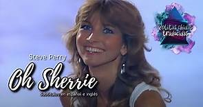 Steve Perry - Oh Sherrie | Subtitulos en español e ingles