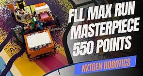 FLL MASTERPIECE 550 Point MAX RUN | FIRST LEGO League | Robot In 1 Day