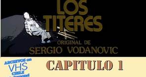 Los Titeres - Capitulo 1 - Canal 13 UCTV 1984