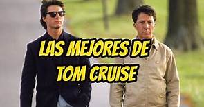 Las mejores peliculas de Tom Cruise