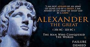 What was Alexander The Great's Mindset Like | Hand Picked Best Quotes