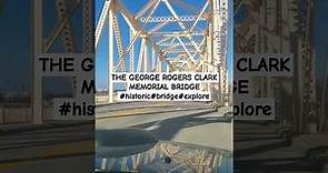 The George Rogers Clark Memorial Bridge