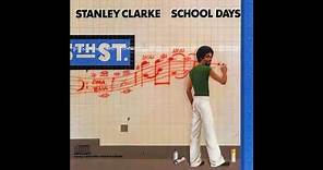 Stanley Clarke - School Days HQ