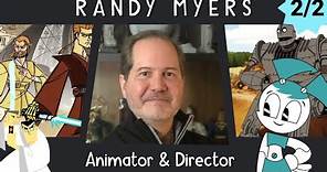 Randy Myers: animation director on Samurai Jack, Clone Wars, My Life As A Teenage Robot & more! 2/2