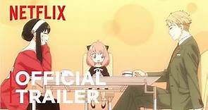 SPY x FAMILY | Official Trailer | Netflix