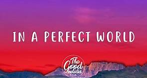 Dean Lewis, Julia Michaels - In A Perfect World (Lyrics / Lyric Video)
