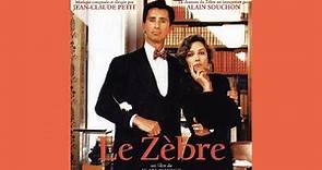 Alain Souchon - La chanson du Zèbre (bande originale du film "Le Zèbre") + PAROLES