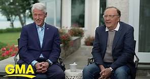 Former President Bill Clinton and author James Patterson talk about new book l GMA