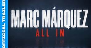 Marc Marquez: ALL IN | Official Trailer