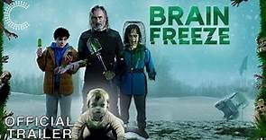 Brain Freeze | Official Trailer