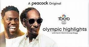 Olympic Highlights with Kevin Hart and Snoop Dogg Season 1 Episode 4 | Tokyo Olympics 2021
