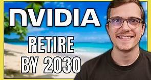 Retire on Nvidia Stock by 2030 | How Many Shares?!