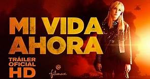 MI VIDA AHORA - Tráiler Oficial HD - En cines el 10 de octubre