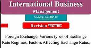 9 | Foreign Exchange, Factors Affecting foreign exchange, Foreign Exchange regime | IBM