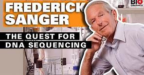 Frederick Sanger: The Quest for DNA Sequencing