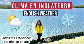 CLIMA EN INGLATERRA 🇬🇧 | 4 Estaciones del año en un dia I English Weather ☀️❄️ @Anndy Viajera