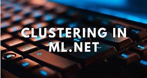 Clustering in ML.NET