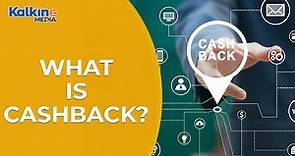 What is cashback?