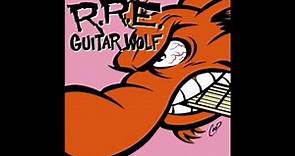 GUITAR WOLF - Rock n' Roll etiquette [full]