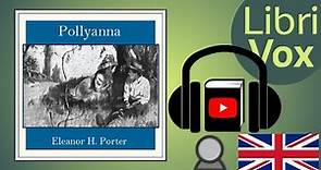 Pollyanna by Eleanor H. PORTER read by Mary Anderson | Full Audio Book