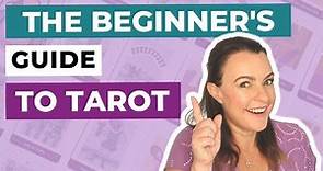 The Beginner's Guide to Tarot Card Reading
