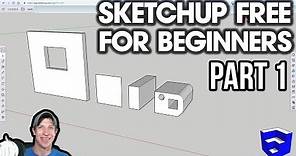 GETTING STARTED with SketchUp Free - Lesson 1 - BEGINNERS Start Here!