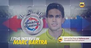 Marc Bartra - The Interview