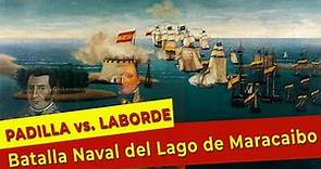 Cap 18 La BATALLA NAVAL DEL LAGO de Maracaibo: Padilla vs. Laborde