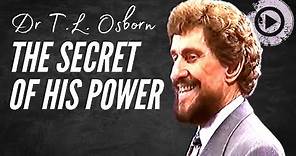 T.L. Osborn - The Secret of His Power
