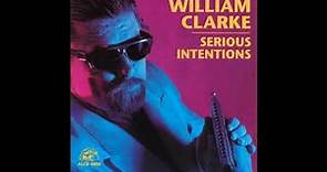 William Clarke - Serious Intentions (Full Album )