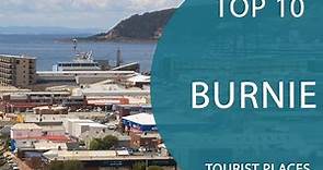 Top 10 Best Tourist Places to Visit in Burnie, Tasmania | Australia - English