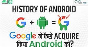 History of Android: How did Google Acquire Android? | Amazing Android Facts
