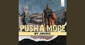 Pusha More