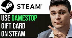 HOW TO USE GAMESTOP GIFT CARD ON STEAM 2024! (FULL GUIDE)