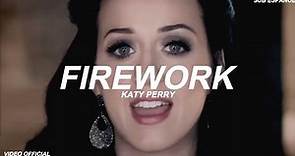 Katy Perry - Firework (Sub Español) Video Official